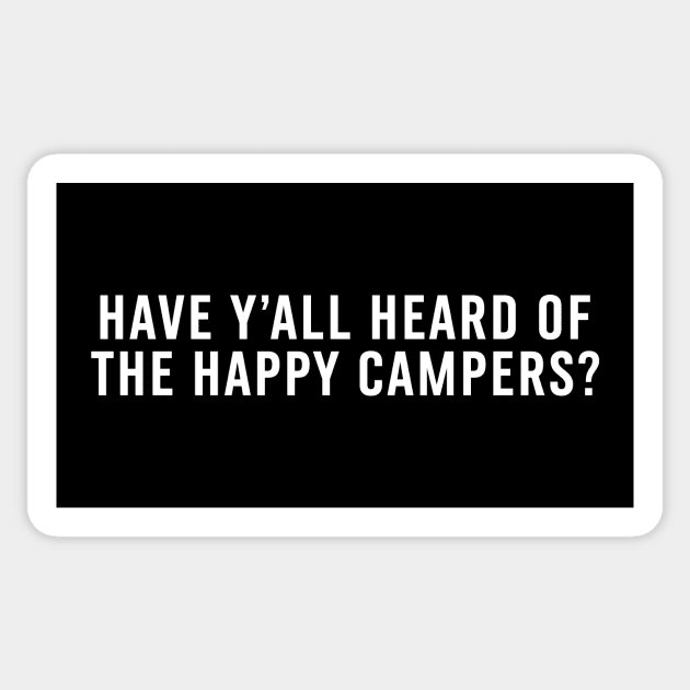 The Happy Campers - Conversation Starter Sticker by rt-shirts